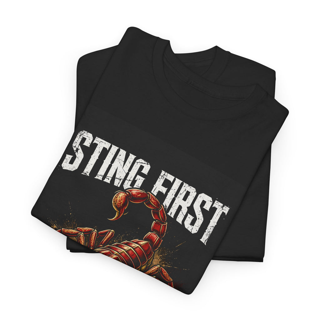 Sting First, Ask Never — Scorpio Season Tee