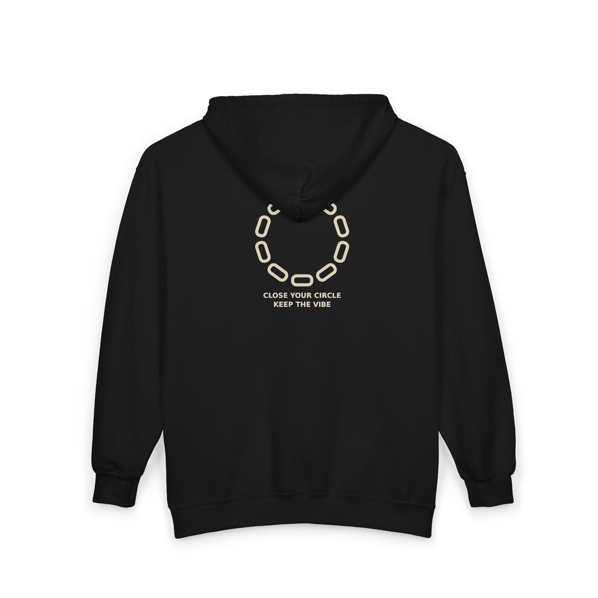 Zip Hoodie - "Close Your Circle, Keep The Vibe" Minimal Chain Graphic