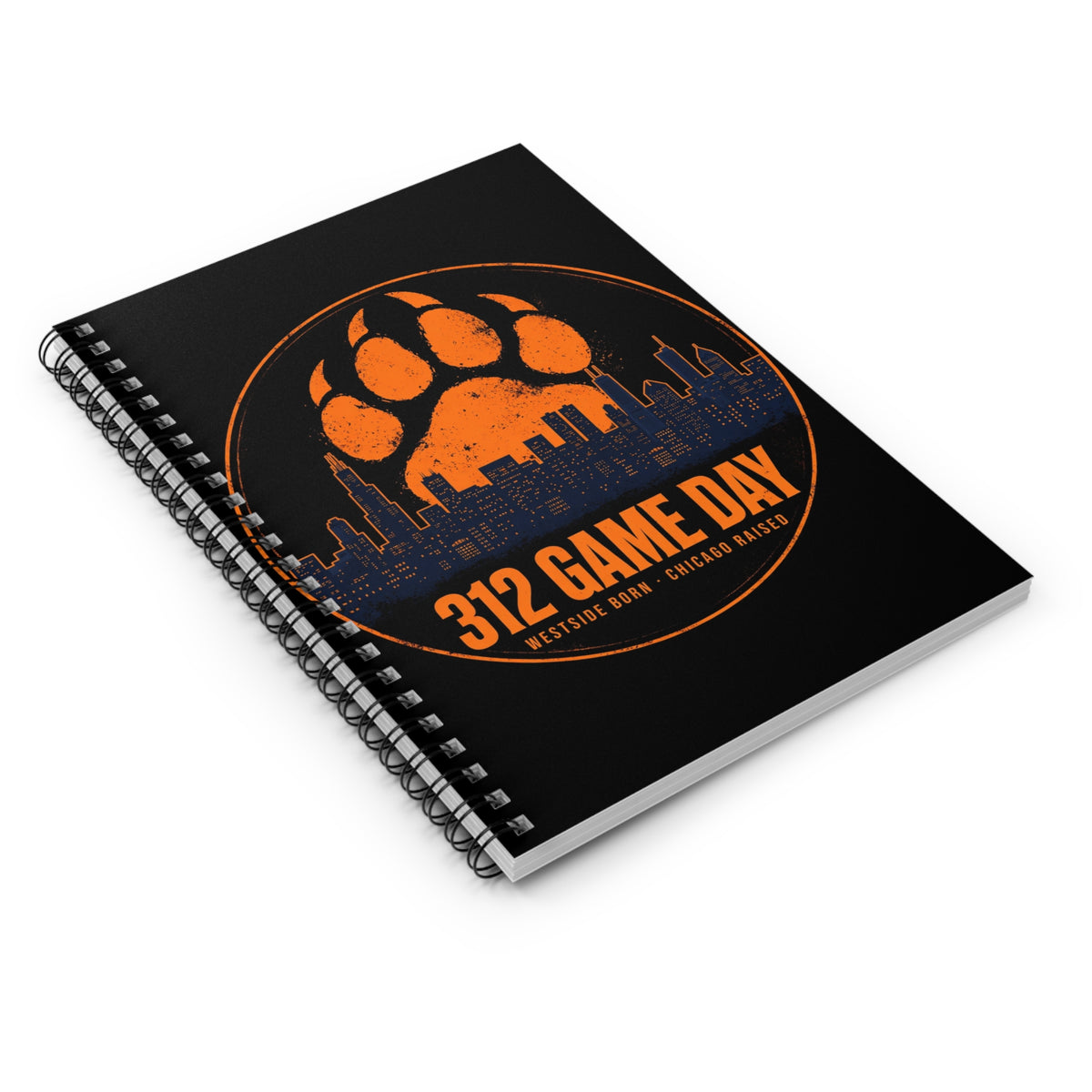 312 Game Day — Westside Born, Chicago Raised Notebook