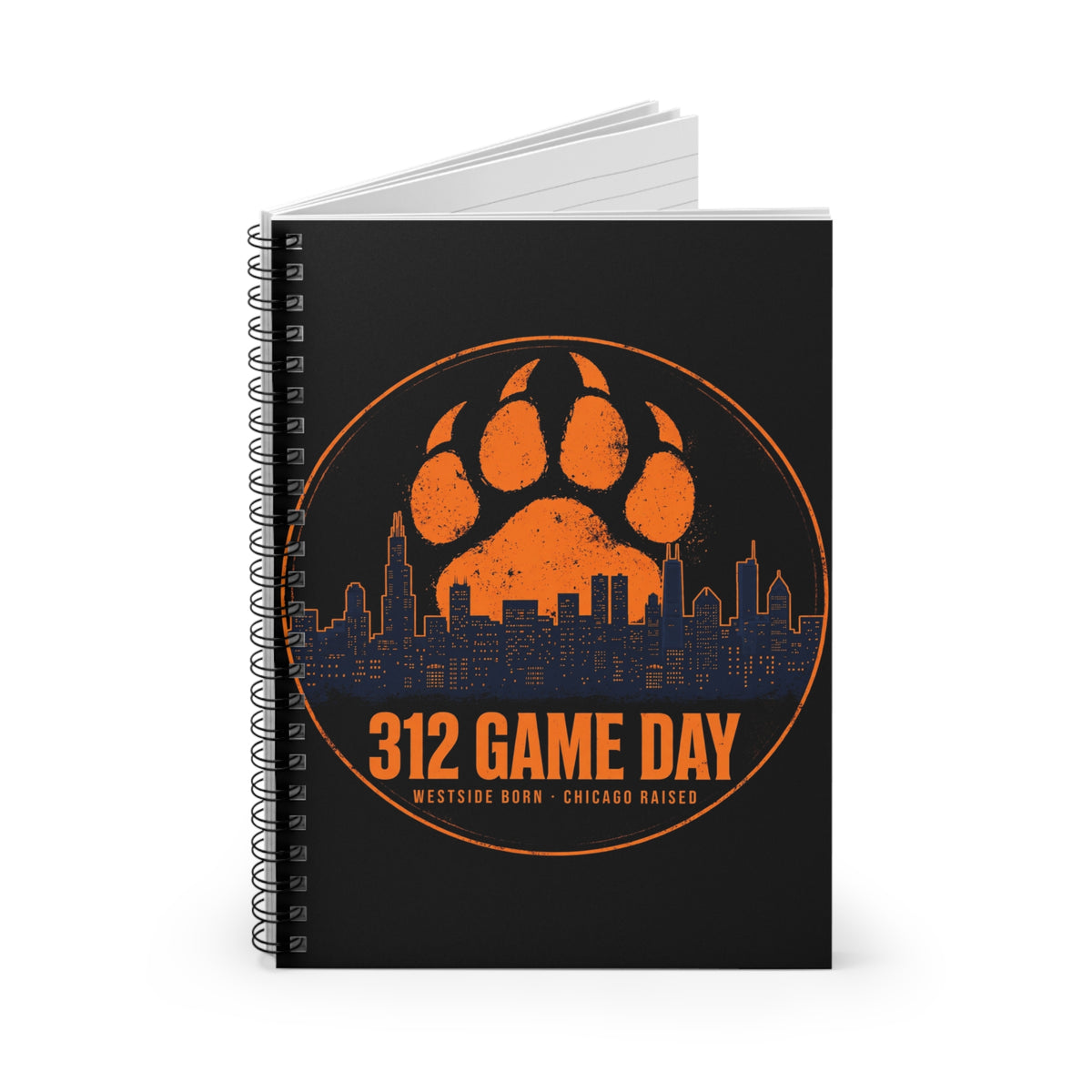 312 Game Day — Westside Born, Chicago Raised Notebook
