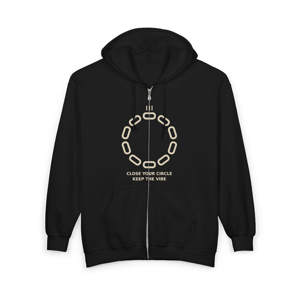 Zip Hoodie - "Close Your Circle, Keep The Vibe" Minimal Chain Graphic