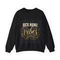 Rich Mama Vibes — Gold Foil Crewneck Sweatshirt