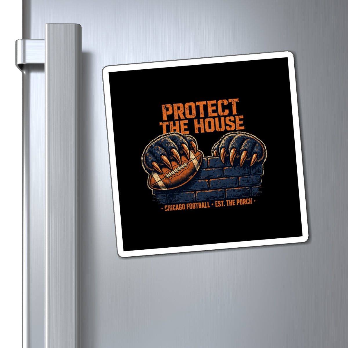 Protect The House — Chicago Football Magnet